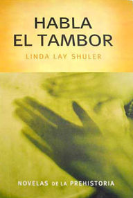 Libro: La que recuerda - 03 Habla el tambor - Shuler, Linda Lay