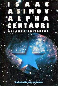 Libro: Alpha Centauri. La estrella más próxima - Asimov, Isaac