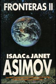 Libro: Fronteras - 02 Fronteras II - Asimov, Isaac & Asimov, Janet