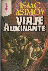 Libro: Viaje alucinante - Asimov, Isaac