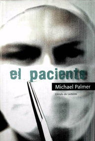 Libro: El paciente - Palmer, Michael