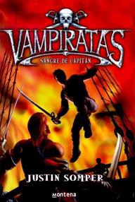Libro: Vampiratas - 04 Sangre de capitán - Somper, Justin