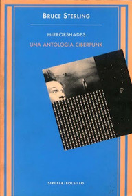 Libro: Mirrorshades: una antología ciberpunk - Sterling, Bruce