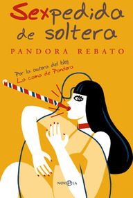 Libro: Sexpedida de soltera - Rebato, Pandora