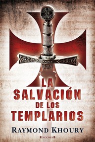 Libro: Sean Reilly & Tess Chaykin - 02 La Salvación de los Templarios - Khoury, Raymond