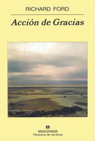 Libro: Frank Bascombe - 03 Acción de Gracias - Ford, Richard