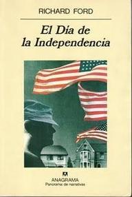 Libro: Frank Bascombe - 02 El Día de la Independencia - Ford, Richard