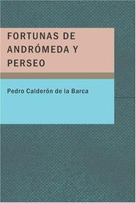 Libro: Fortunas de Andrómeda y Perseo - Calderón de la Barca, Pedro