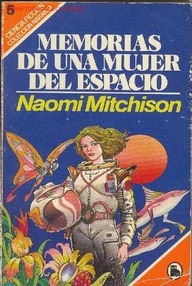 Libro: Memorias de una mujer del espacio - Mitchison, Naomi