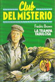 Libro: Ed y Am Hunter - 01 La trampa fabulosa - Brown, Fredric