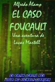 Libro: El caso Foucault - Alamo, Alfredo