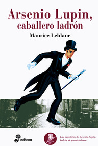 Libro: Arsenio Lupin - 01 Caballero ladrón - Leblanc, Maurice