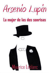 Libro: Arsenio Lupin - 10 La mujer de las dos sonrisas - Leblanc, Maurice