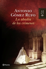 Libro: La abadía de los crímenes - Gómez Rufo, Antonio