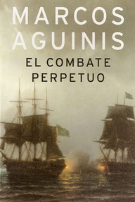 Libro: El combate perpetuo - Aguinis, Marcos