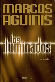 Libro: Los iluminados - Aguinis, Marcos