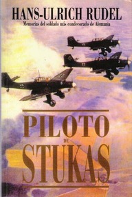 Libro: Piloto de Stukas - Rudel, Hans-Ulrich