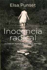 Libro: Inocencia radical - Punset, Elsa