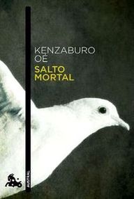 Libro: Salto mortal - Oé, Kenzaburo