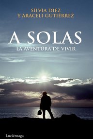Libro: A solas - Díez, Silvia & Gutiérrez, Araceli
