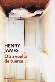 Libro: Otra vuelta de tuerca - James, Henry
