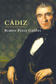 Libro: Episodios nacionales. Primera serie - 08 Cádiz - Pérez Galdós, Benito