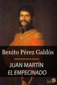 Libro: Episodios nacionales. Primera serie - 09 Juan Martín el Empecinado - Pérez Galdós, Benito