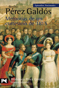 Libro: Episodios nacionales. Segunda serie - 02 Memorias de un cortesano de 1815 - Pérez Galdós, Benito