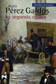 Libro: Episodios nacionales. Segunda serie - 03 La segunda casaca - Pérez Galdós, Benito