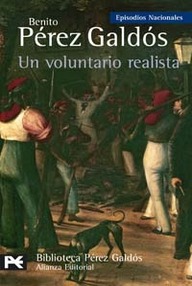 Libro: Episodios nacionales. Segunda serie - 08 Un voluntario realista - Pérez Galdós, Benito