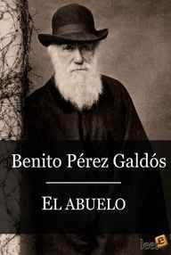 Libro: El abuelo - Pérez Galdós, Benito