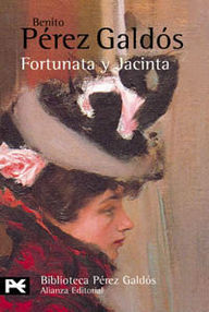 Libro: Fortunata y Jacinta - Pérez Galdós, Benito
