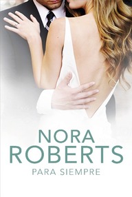 Libro: Cuatro bodas - 04 Para siempre - Roberts, Nora (J. D. Robb)