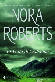 Libro: Trilogía del Círculo - 03 El valle del silencio - Roberts, Nora (J. D. Robb)