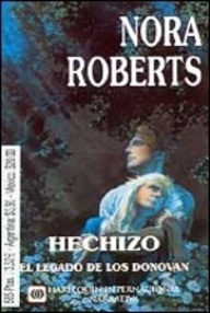 Libro: El legado de los Donovan - 03 Hechizo - Roberts, Nora (J. D. Robb)