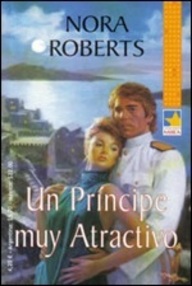 Libro: Familia Real de Cordina - 03 Un príncipe muy atractivo - Roberts, Nora (J. D. Robb)