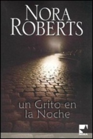 Libro: Historias nocturnas - 03 Un grito en la noche - Roberts, Nora (J. D. Robb)