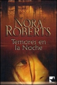 Libro: Historias nocturnas - 05 Temores en la noche - Roberts, Nora (J. D. Robb)
