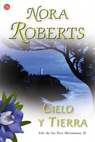 Libro: La Isla de las Tres hermanas - 02 Cielo y tierra - Roberts, Nora (J. D. Robb)