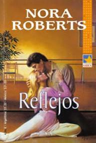 Libro: Los Bannion - 01 Reflejos - Roberts, Nora (J. D. Robb)