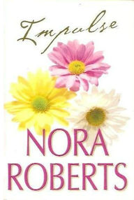 Libro: Impulso - Roberts, Nora (J. D. Robb)