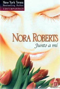 Libro: Junto a mí - Roberts, Nora (J. D. Robb)