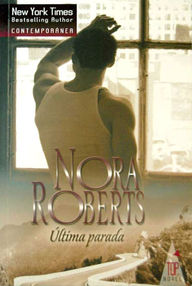 Libro: Última parada - Roberts, Nora (J. D. Robb)