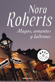 Libro: Magos, amantes y ladrones - Roberts, Nora (J. D. Robb)