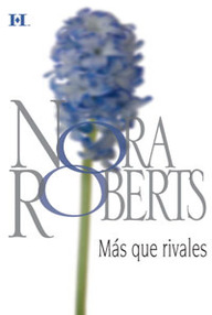 Libro: Más que rivales - Roberts, Nora (J. D. Robb)