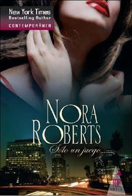 Libro: Sólo un juego - Roberts, Nora (J. D. Robb)