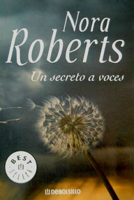 Libro: Un secreto a voces - Roberts, Nora (J. D. Robb)