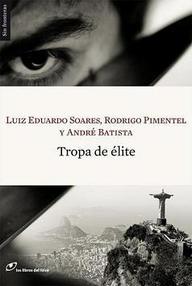 Libro: Tropa de élite - Batista, André & Pimentel, Rodrigo & Soares, Luis Eduardo