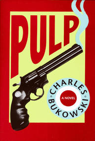Libro: Pulp - Bukowski, Charles
