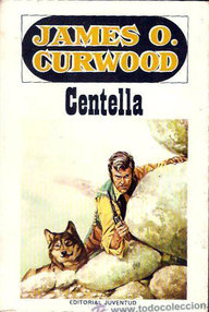 Libro: Centella - Curwood, James Oliver